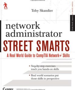 Network Administrator Street Smarts: A Real World Guide to CompTIA Network+ Skills eBook