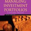 Managing Investment Portfolios: A Dynamic Process eBook