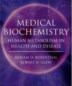 Medical Biochemistry: Human Metabolism in Health and Disease eBook