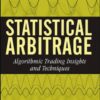Statistical arbitrage: Algorithmic trading insights and techniques eBook