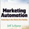 Marketing Automation: Practical Steps to More Effective Direct Marketing (Wiley and SAS Business Series) eBook