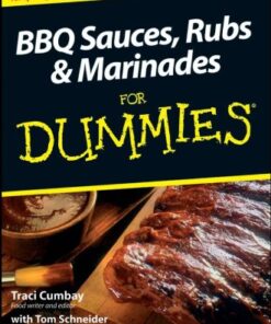 BBQ Sauces, Rubs & Marinades For Dummies eBook