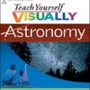 Teach Yourself VISUALLY Astronomy eBook
