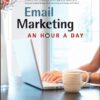 Email Marketing: An Hour a Day eBook