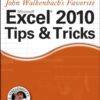 John Walkenbach’s Favorite Excel 2010 Tips and Tricks (Mr. Spreadsheet’s Bookshelf) eBook