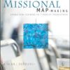 Missional Map-Making: Skills for Leading in Times of Transition (Jossey-Bass Leadership Network Series) eBook