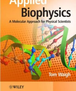 Applied biophysics: a molecular approach for physical scientists eBook