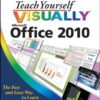 Teach Yourself VISUALLY: Microsoft Office 2010 eBook