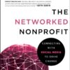 The Networked Nonprofit: Connecting with Social Media to Drive Change eBook