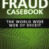 Internet Fraud Casebook: The World Wide Web of Deceit eBook