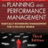 Best Practices in Planning and Performance Management: Radically Rethinking Management for a Volatile World, Third Edition eBook