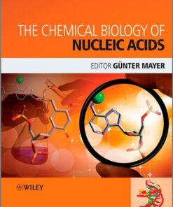 The Chemical Biology of Nucleic Acids eBook