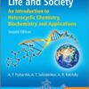 Heterocycles in Life and Society: An Introduction to Heterocyclic Chemistry, Biochemistry and Applications eBook