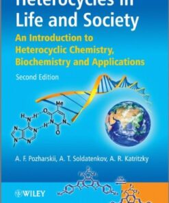 Heterocycles in Life and Society: An Introduction to Heterocyclic Chemistry, Biochemistry and Applications eBook