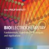 Bioelectrochemistry: fundamentals, experimental techniques and applications eBook