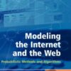 Modeling the Internet and the Web: probabilistic methods and algorithms eBook