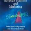 Bayesian Statistics and Marketing (Wiley Series in Probability and Statistics) eBook
