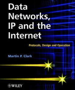 Data networks, IP and the Internet: protocols, design and operation eBook