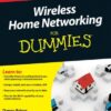 Wireless Home Networking For Dummies, 4th Edition eBook