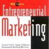 Entrepreneurial Marketing: Lessons from Wharton’s Pioneering MBA Course eBook