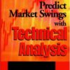Predict Market Swings With Technical Analysis eBook