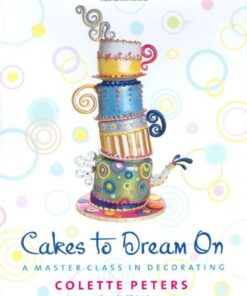 Cakes to Dream On: A Master Class in Decorating eBook