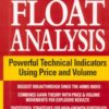 Float Analysis – Powerful Technical Indicators Using Price and Volume eBook