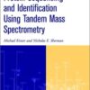 Protein Sequencing and Identification Using Tandem Mass Spectrometry eBook