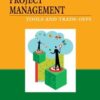 Project Management: Tools and Trade-offs eBook