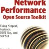 Network Performance Open Source Toolkit: Using Netperf, tcptrace, NISTnet, and SSFNet eBook