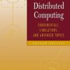 Distributed Computing: Fundamentals, Simulations, and Advanced Topics eBook