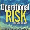 Operational Risk with Excel and VBA: Applied Statistical Methods for Risk Management (Wiley Finance) eBook