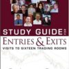 Study Guide for Entries and Exits: Visits to 16 Trading Rooms eBook