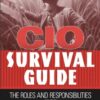 CIO Survival Guide: The Roles and Responsibilities of the Chief Information Officer eBook