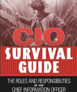 CIO Survival Guide: The Roles and Responsibilities of the Chief Information Officer eBook