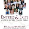 Entries & Exits: Visits to 16 Trading Rooms (Wiley Trading) eBook