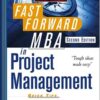 The Fast Forward MBA in Project Management eBook