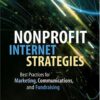 Nonprofit Internet Strategies: Best Practices for Marketing, Communications, and Fundraising eBook