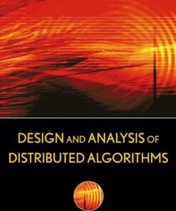 Design and Analysis of Distributed Algorithms (Wiley Series on Parallel and Distributed Computing) eBook