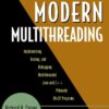Modern Multithreading: Implementing, Testing, and Debugging Multithreaded Java and C++/Pthreads/Win32 eBook