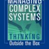 Managing Complex Systems: Thinking Outside the Box eBook