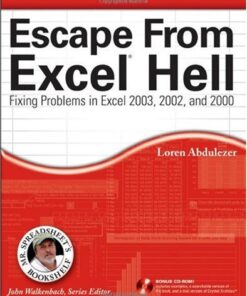 Escape From Excel Hell: Fixing Problems in Excel 2003, 2002, and 2000 eBook