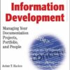 Information Development: Managing Your Documentation Projects, Portfolio, and People eBook
