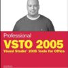 Professional VSTO 2005 Visual Studio 2005 Tools for Office eBook