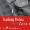 Trading Rules that Work: The 28 Lessons Every Trader Must Master eBook