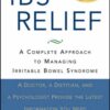 IBS Relief: A Complete Approach to Managing Irritable Bowel Syndrome eBook