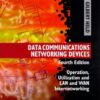 Data Communications Networking Devices: Operation, Utilization and LAN and WAN Internetworking eBook