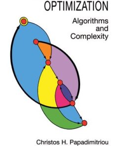 Combinatorial Optimization: Algorithms and Complexity eBook
