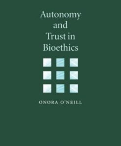 Autonomy and Trust in Bioethics (Gifford Lectures, 2001) eBook