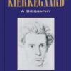 Kierkegaard: A Biography eBook